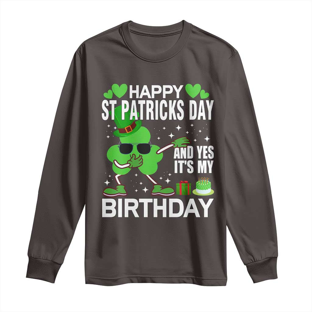St Patricks Day Birthday Long Sleeve Shirt Born On Saint Paddys Irish Bday Gift