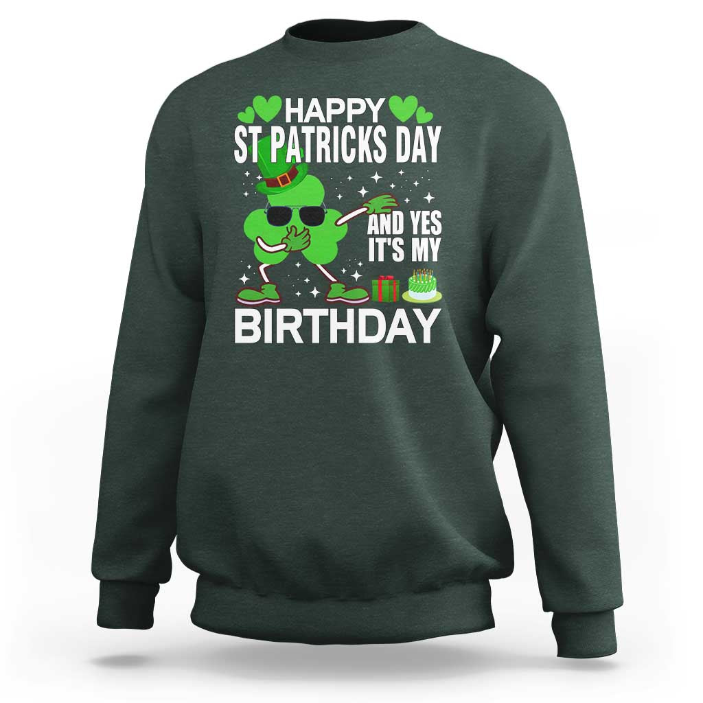St Patricks Day Birthday Sweatshirt Born On Saint Paddys Irish Bday Gift