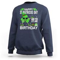 St Patricks Day Birthday Sweatshirt Born On Saint Paddys Irish Bday Gift