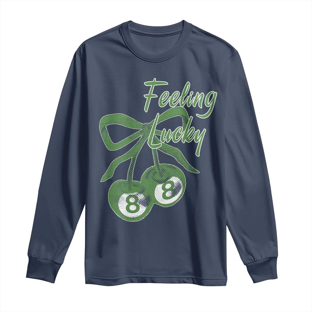 Cherry 8 Ball Long Sleeve Shirt Feeling Lucky Girl Syndrome Coquette St Patricks Day