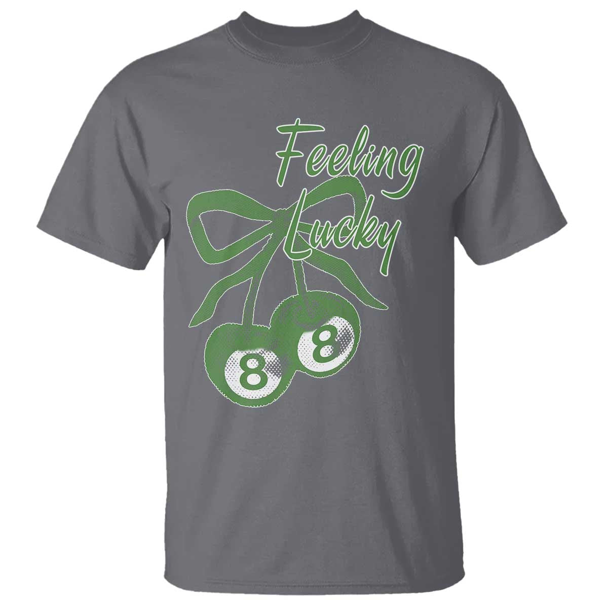 Cherry 8 Ball T Shirt Feeling Lucky Girl Syndrome Coquette St Patricks Day