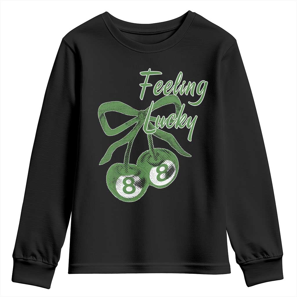 Cherry 8 Ball Youth Sweatshirt Feeling Lucky Girl Syndrome Coquette St Patricks Day