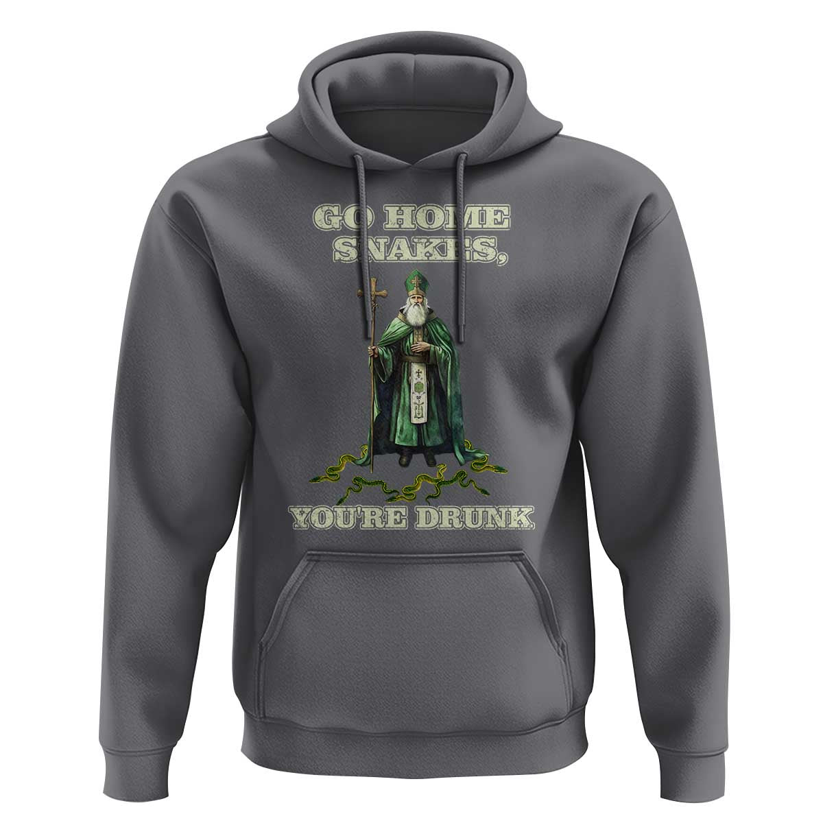 Funny St. Patrick's Day Hoodie Go Home Snakes, You're Drunk