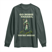 Funny St. Patrick's Day Long Sleeve Shirt Go Home Snakes, You're Drunk