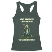 Funny St. Patrick's Day Racerback Tank Top Go Home Snakes, You're Drunk