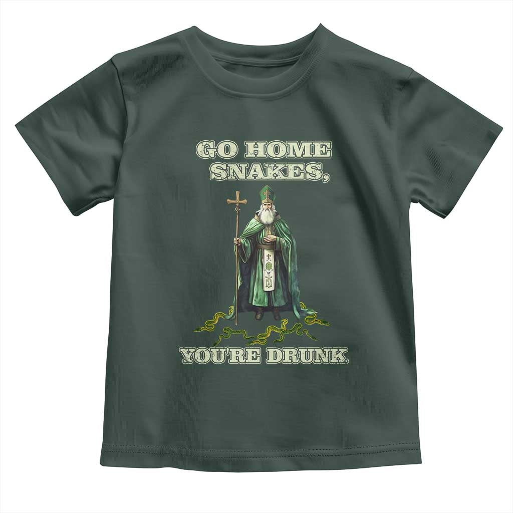 Funny St. Patrick's Day Toddler T Shirt Go Home Snakes, You're Drunk