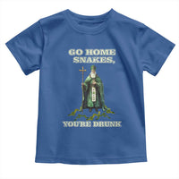 Funny St. Patrick's Day Toddler T Shirt Go Home Snakes, You're Drunk
