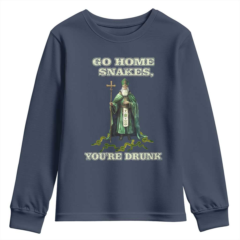 Funny St. Patrick's Day Youth Sweatshirt Go Home Snakes, You're Drunk