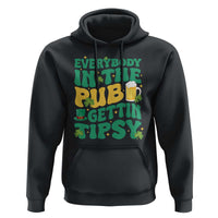 St. Patrick's Day Pub Hoodie Everybody In The Pub Getting Tipsy Irish Pub