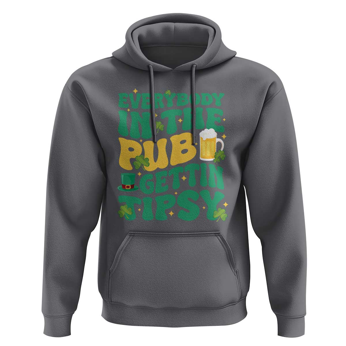 St. Patrick's Day Pub Hoodie Everybody In The Pub Getting Tipsy Irish Pub
