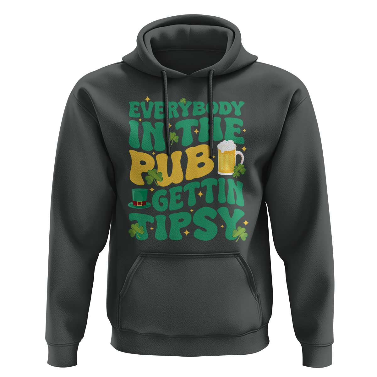 St. Patrick's Day Pub Hoodie Everybody In The Pub Getting Tipsy Irish Pub