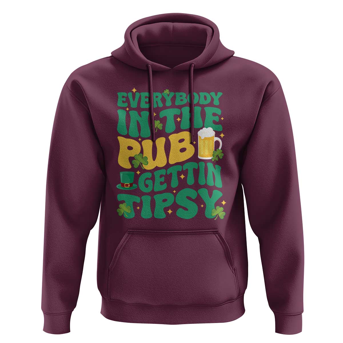 St. Patrick's Day Pub Hoodie Everybody In The Pub Getting Tipsy Irish Pub