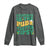 St. Patrick's Day Pub Long Sleeve Shirt Everybody In The Pub Getting Tipsy Irish Pub