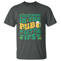 St. Patrick's Day Pub T Shirt Everybody In The Pub Getting Tipsy Irish Pub