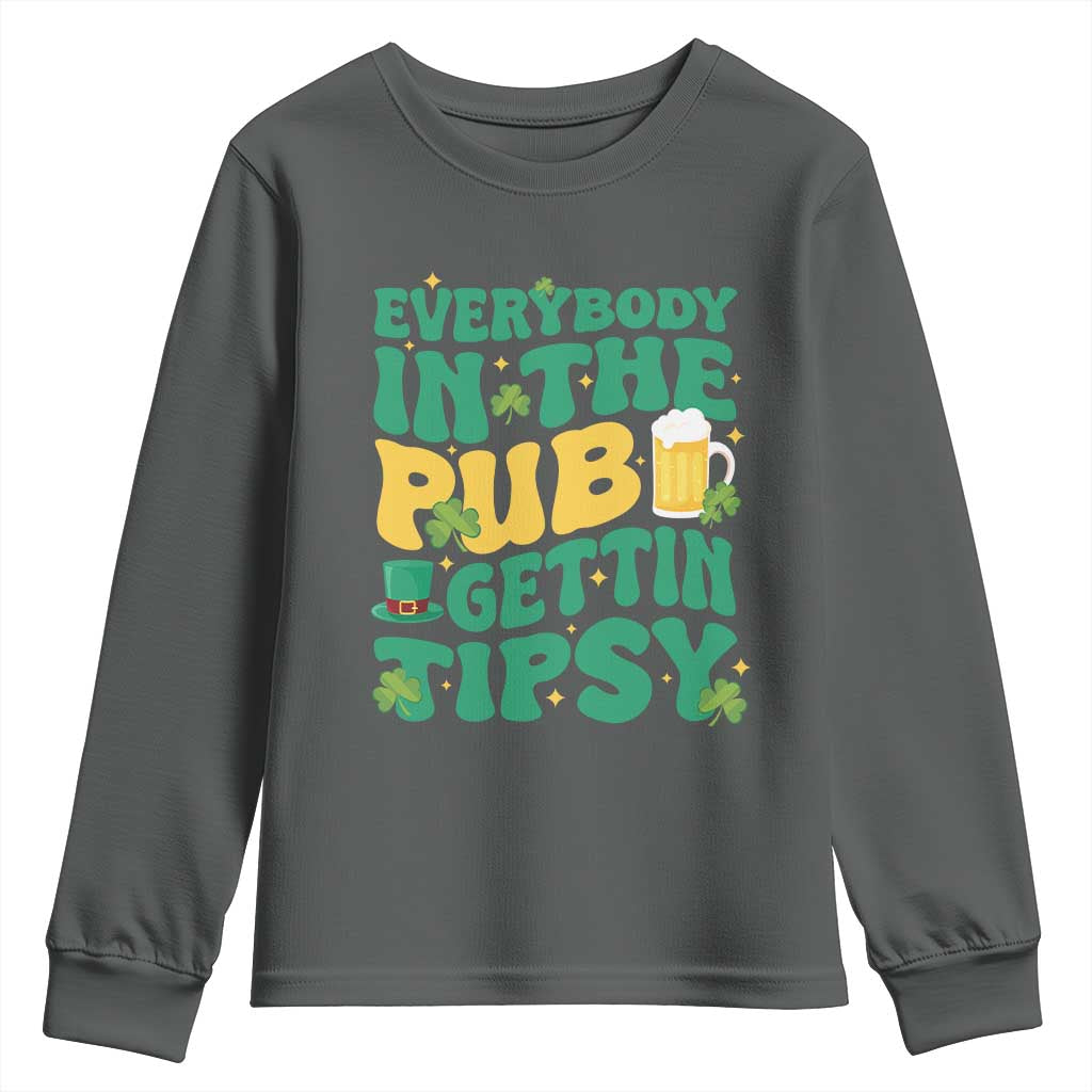 St. Patrick's Day Pub Youth Sweatshirt Everybody In The Pub Getting Tipsy Irish Pub