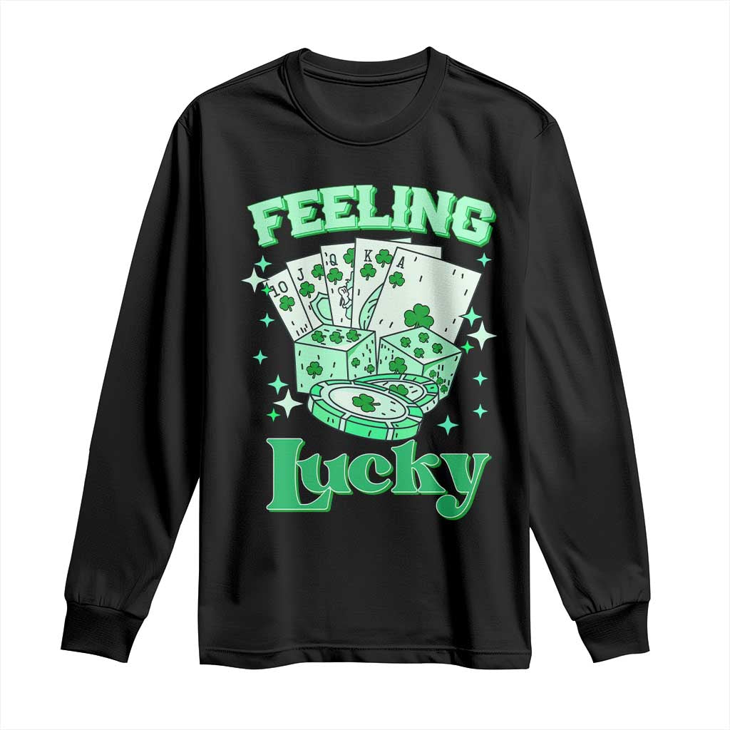St. Patrick's Day Casino Feeling Lucky Long Sleeve Shirt Las Vegas Girls Trip