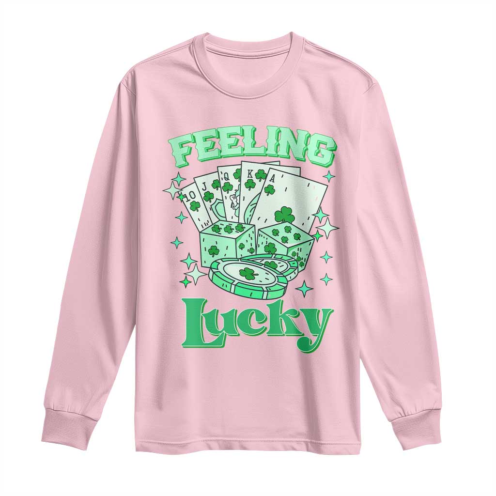 St. Patrick's Day Casino Feeling Lucky Long Sleeve Shirt Las Vegas Girls Trip