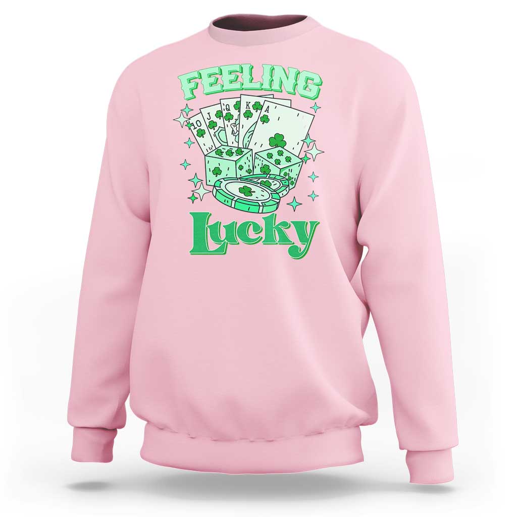 St. Patrick's Day Casino Feeling Lucky Sweatshirt Las Vegas Girls Trip
