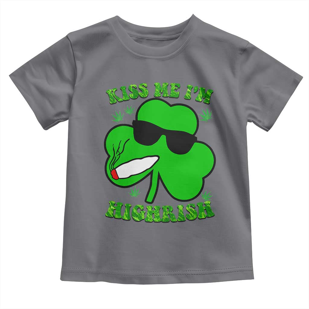 Funny St. Patrick's Day Marijuana Toddler T Shirt Kiss Me I'm Highrish 420 High Irish Weed