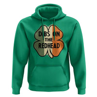 Funny Irish St Patricks Day Hoodie Shamrock Dibs On The Redhead