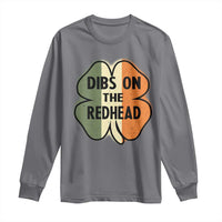 Funny Irish St Patricks Day Long Sleeve Shirt Shamrock Dibs On The Redhead