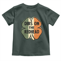 Funny Irish St Patricks Day Toddler T Shirt Shamrock Dibs On The Redhead
