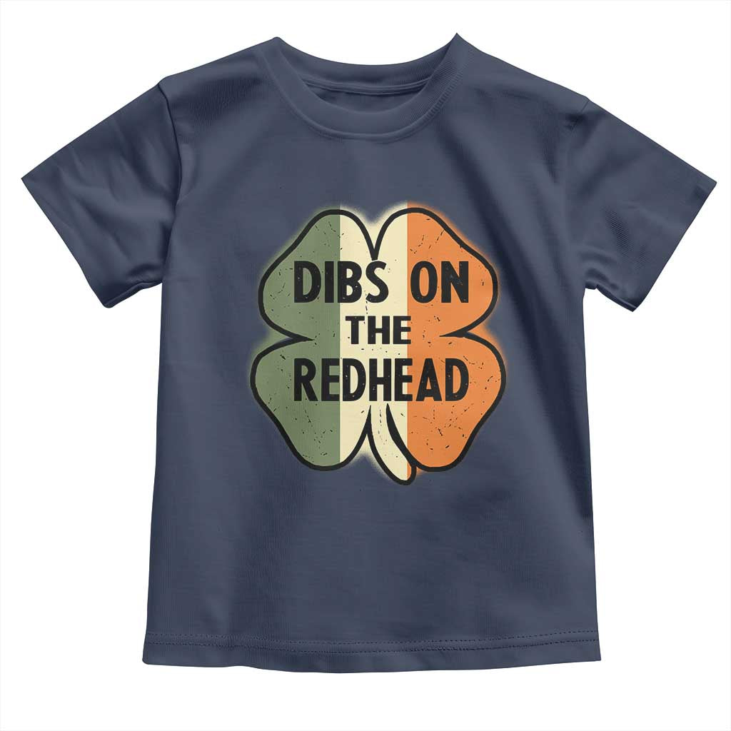 Funny Irish St Patricks Day Toddler T Shirt Shamrock Dibs On The Redhead