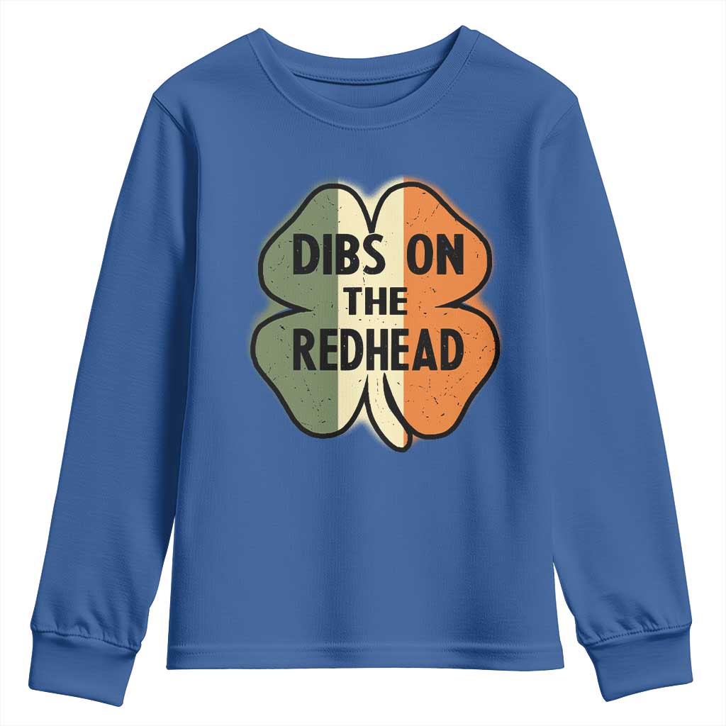 Funny Irish St Patricks Day Youth Sweatshirt Shamrock Dibs On The Redhead