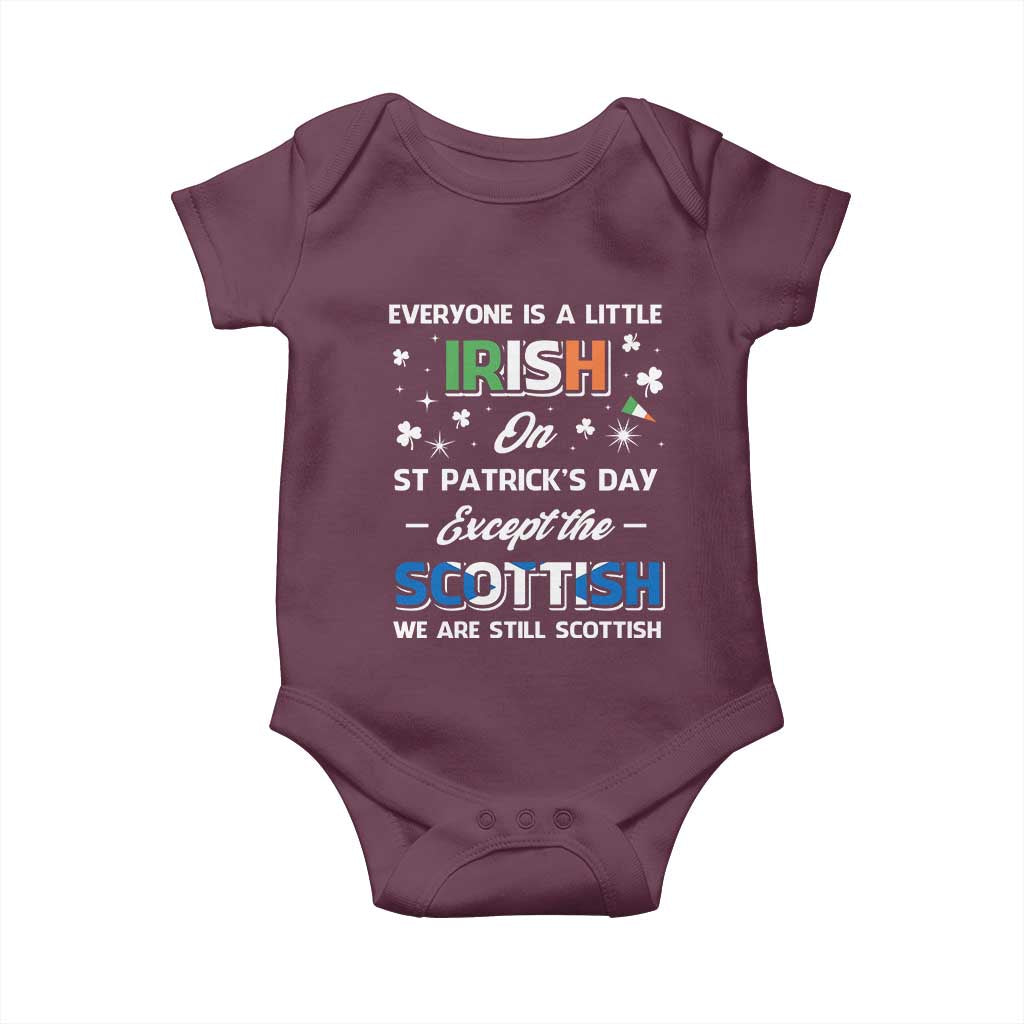 Everyone is Irish Except Scottish on St. Patrick's Day Baby Onesie