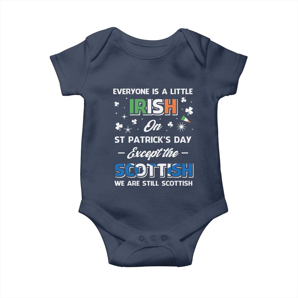 Everyone is Irish Except Scottish on St. Patrick's Day Baby Onesie
