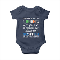 Everyone is Irish Except Scottish on St. Patrick's Day Baby Onesie