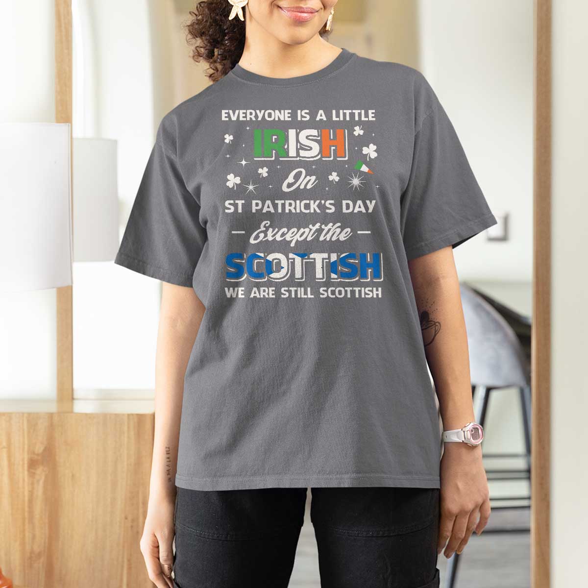 Everyone is Irish Except Scottish on St. Patrick's Day T Shirt For Women