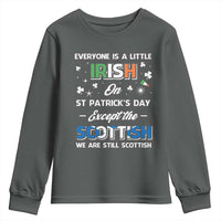 Everyone is Irish Except Scottish on St. Patrick's Day Youth Sweatshirt