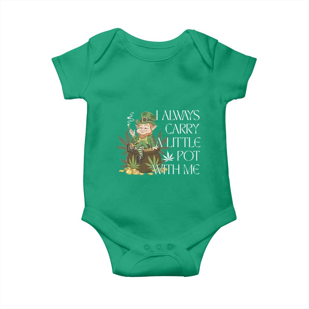 Funny Saint Patricks Day Baby Onesie I Always Carry A Little Pot With Me Cannabis Smokers Irish