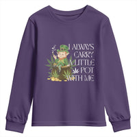 Funny Saint Patricks Day Youth Sweatshirt I Always Carry A Little Pot With Me Cannabis Smokers Irish