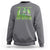 Funny St. Patrick's Day Sweatshirt Weed Lover I Always Carry A Little Pot With Me