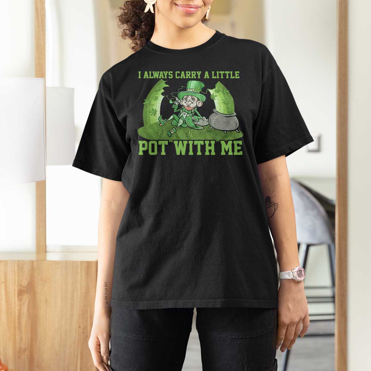 Funny St. Patrick's Day T Shirt For Women Weed Lover I Always Carry A Little Pot With Me