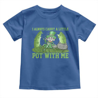 Funny St. Patrick's Day Toddler T Shirt Weed Lover I Always Carry A Little Pot With Me