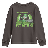 Funny St. Patrick's Day Youth Sweatshirt Weed Lover I Always Carry A Little Pot With Me