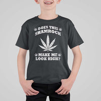 Funny St. Patrick's Day T Shirt For Kid Weed Lover Does This Shamrock Make Me Look High