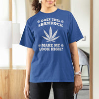 Funny St. Patrick's Day T Shirt For Women Weed Lover Does This Shamrock Make Me Look High