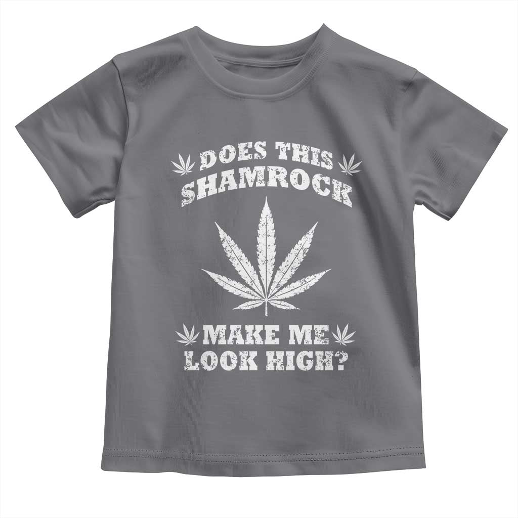 Funny St. Patrick's Day Toddler T Shirt Weed Lover Does This Shamrock Make Me Look High