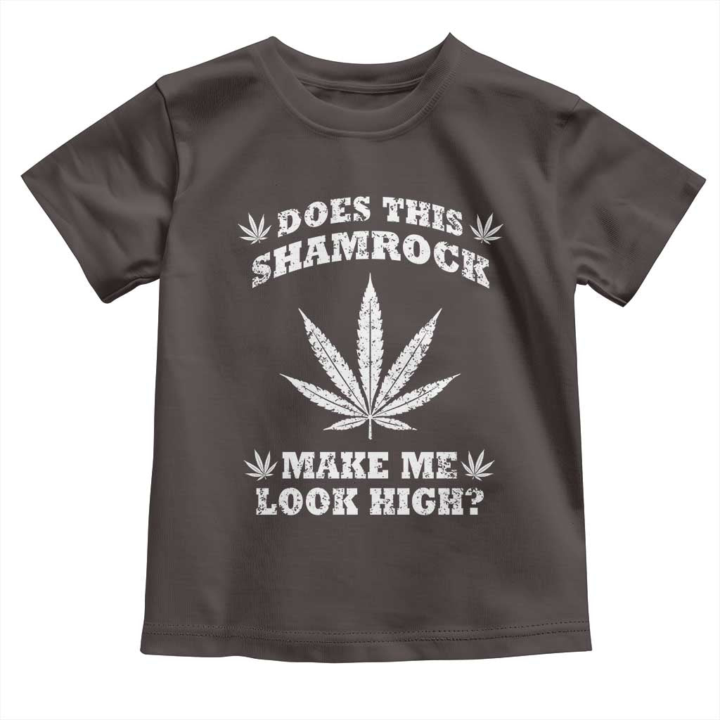 Funny St. Patrick's Day Toddler T Shirt Weed Lover Does This Shamrock Make Me Look High