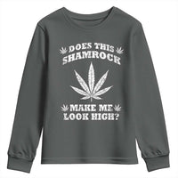 Funny St. Patrick's Day Youth Sweatshirt Weed Lover Does This Shamrock Make Me Look High