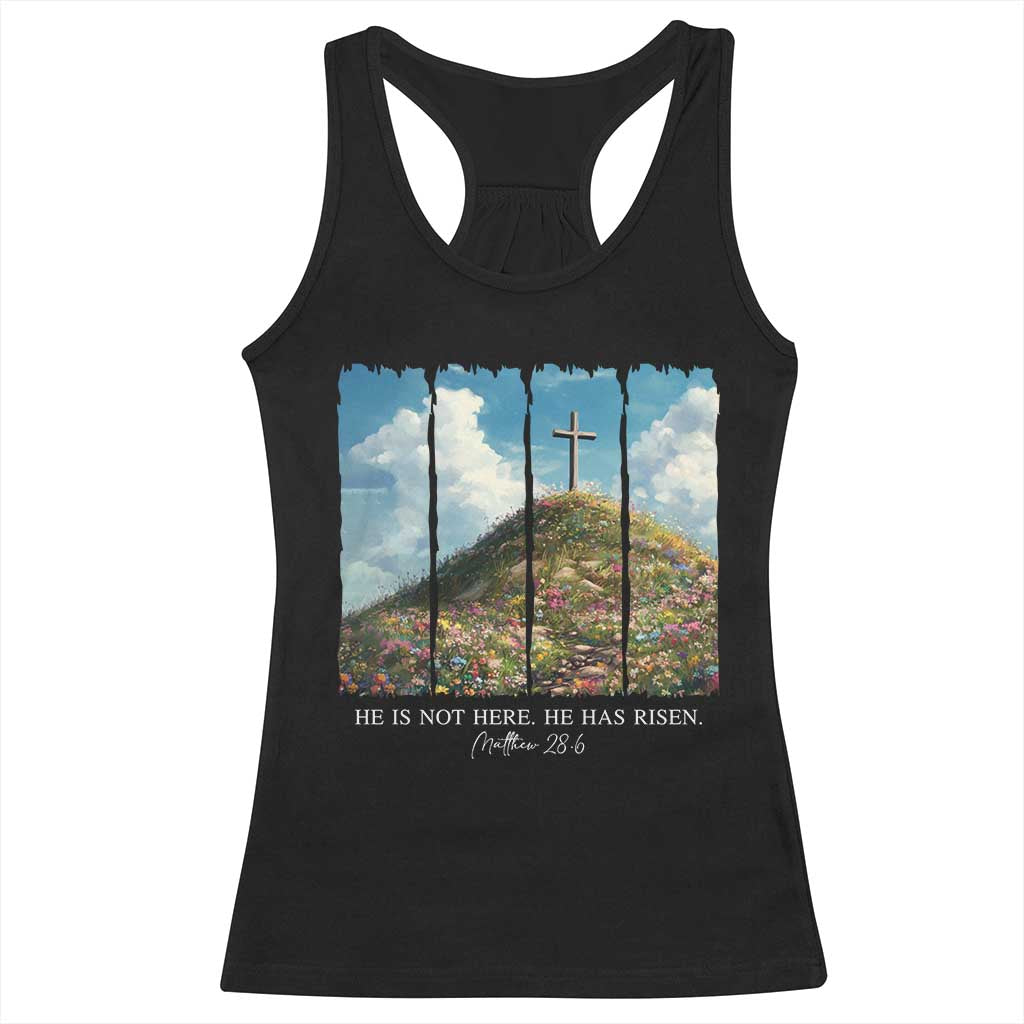 Christian Easter Racerback Tank Top He Is Not Here He Has Risen