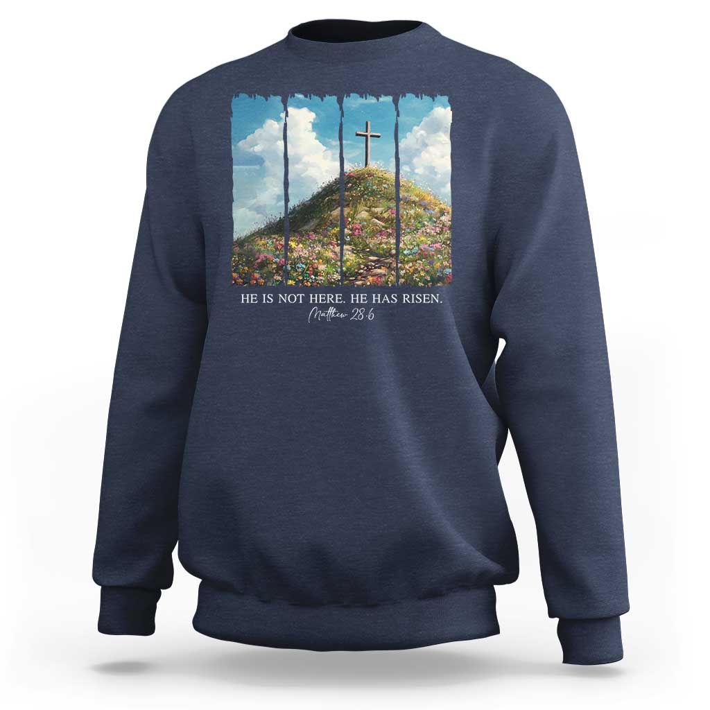 Christian Easter Sweatshirt He Is Not Here He Has Risen