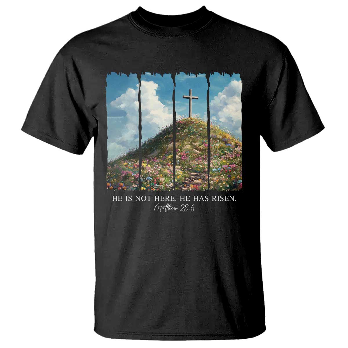 Christian Easter T Shirt He Is Not Here He Has Risen