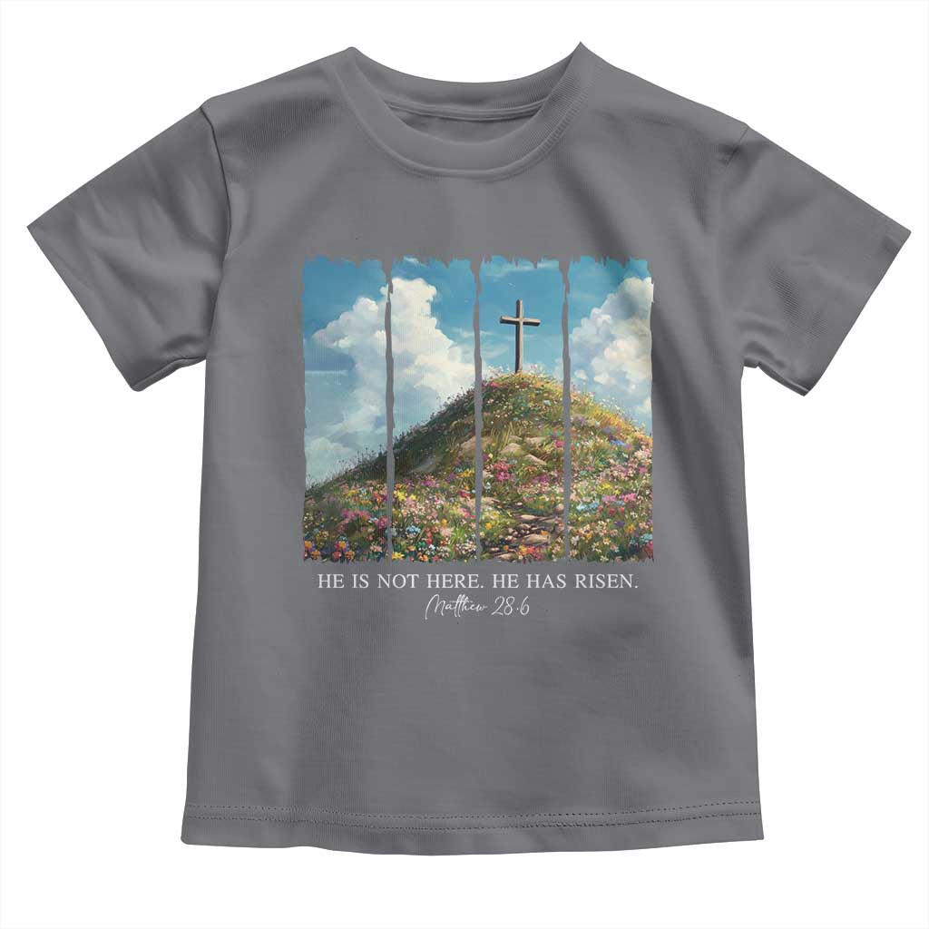 Christian Easter Toddler T Shirt He Is Not Here He Has Risen