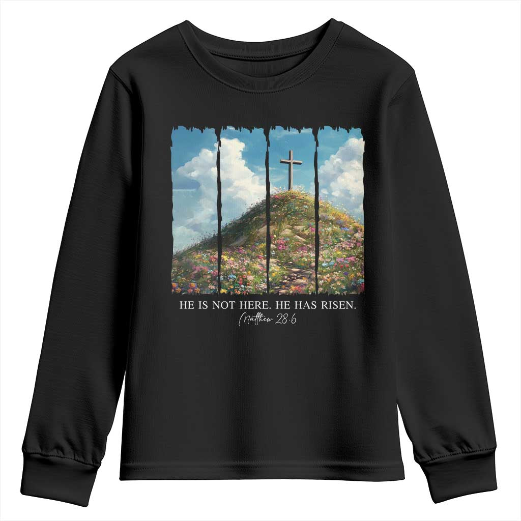 Christian Easter Youth Sweatshirt He Is Not Here He Has Risen