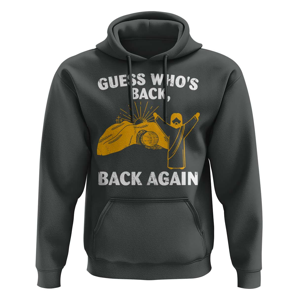 Christian Easter Hoodie Guess Who's Back Back Again